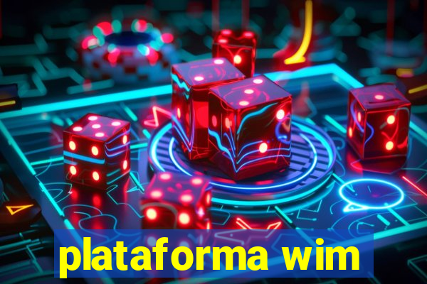 plataforma wim