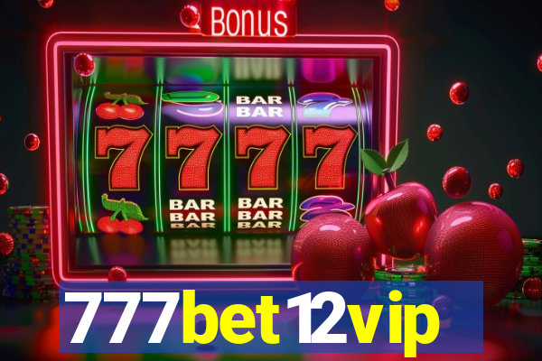 777bet12vip