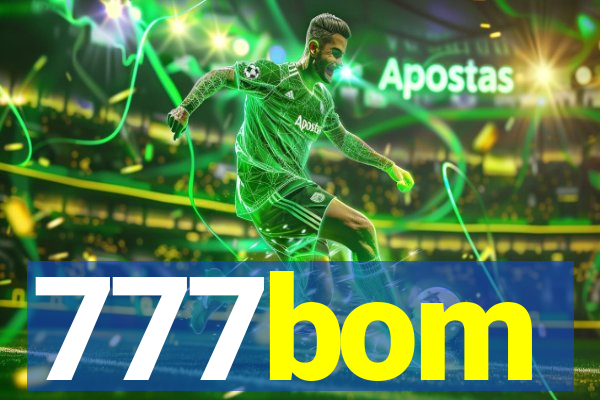 777bom