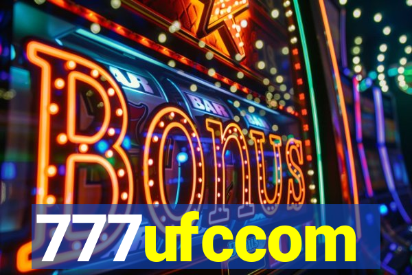 777ufccom