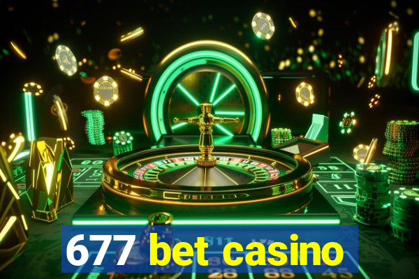 677 bet casino