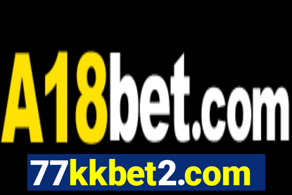 77kkbet2.com