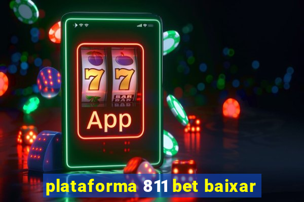 plataforma 811 bet baixar