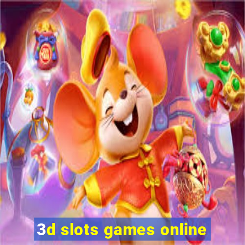 3d slots games online