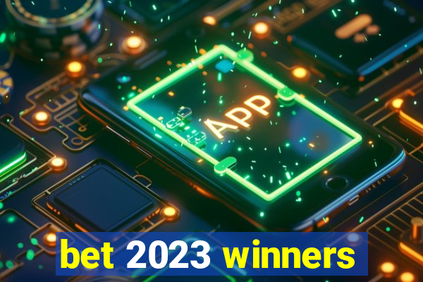 bet 2023 winners