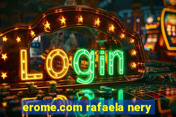 erome.com rafaela nery