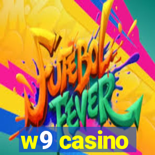 w9 casino