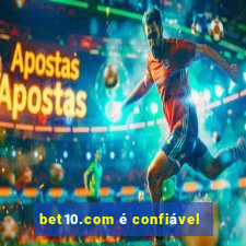 bet10.com é confiável