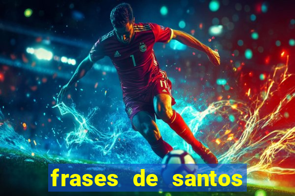 frases de santos sobre o natal