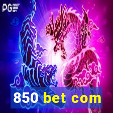 850 bet com