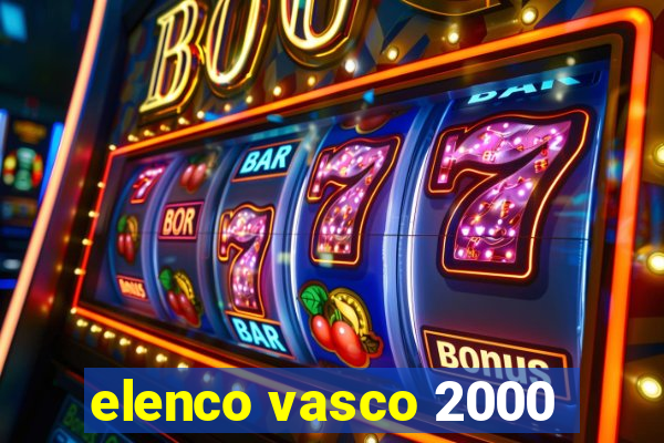 elenco vasco 2000