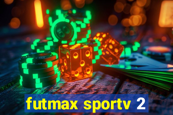 futmax sportv 2