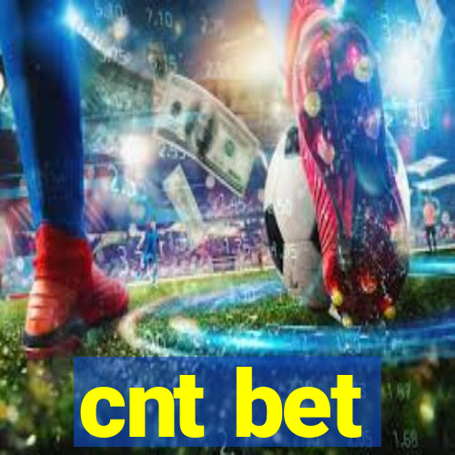 cnt bet