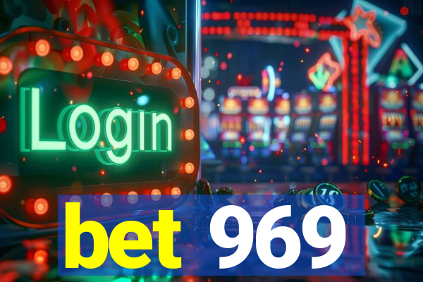 bet 969