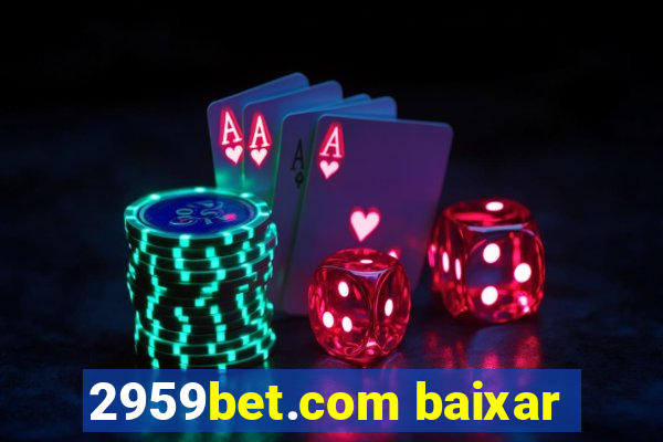 2959bet.com baixar