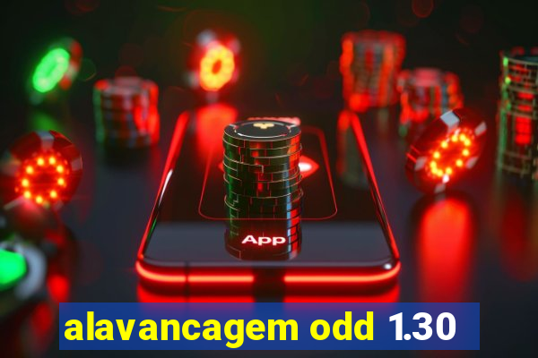 alavancagem odd 1.30