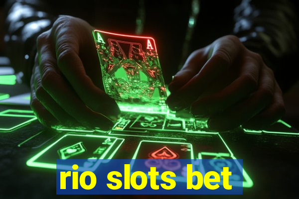 rio slots bet