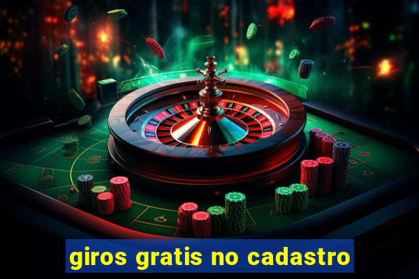 giros gratis no cadastro