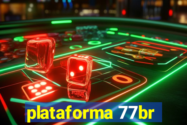 plataforma 77br