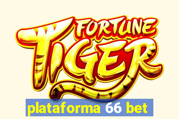 plataforma 66 bet