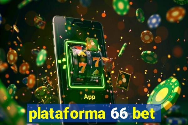 plataforma 66 bet