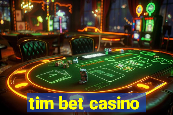 tim bet casino