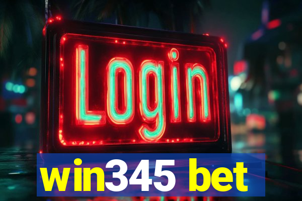 win345 bet