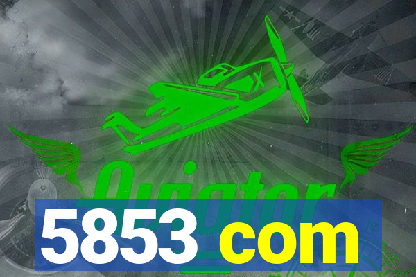 5853 com