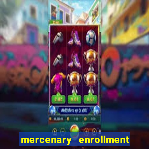 mercenary enrollment pt br