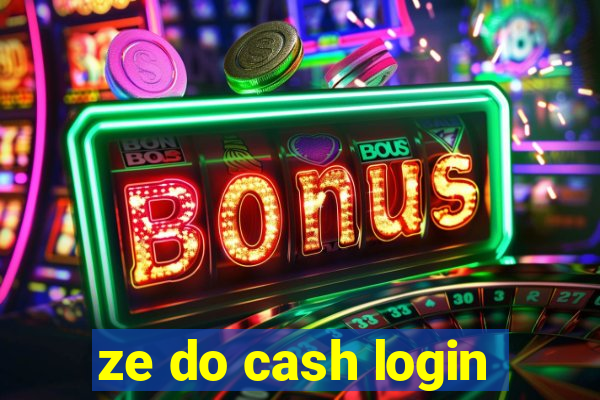 ze do cash login