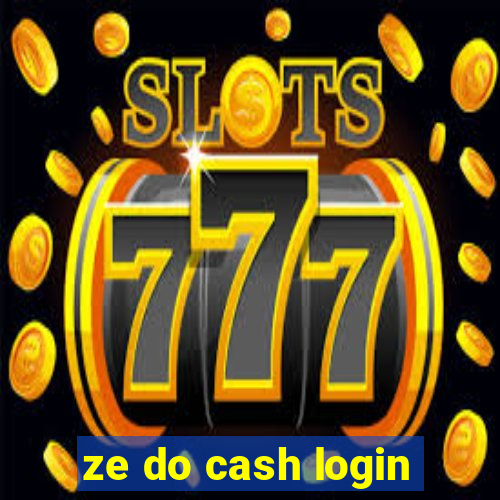 ze do cash login