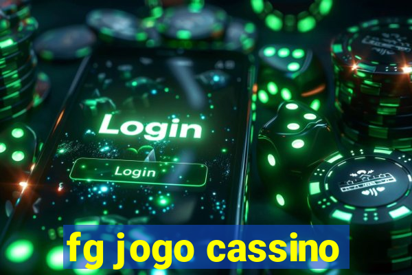 fg jogo cassino