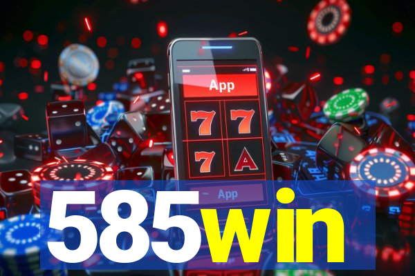 585win