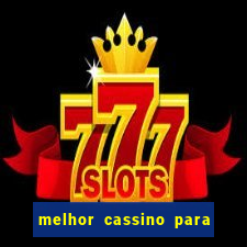 melhor cassino para jogar fortune tiger