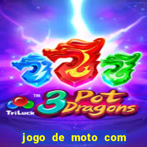 jogo de moto com dinheiro infinito