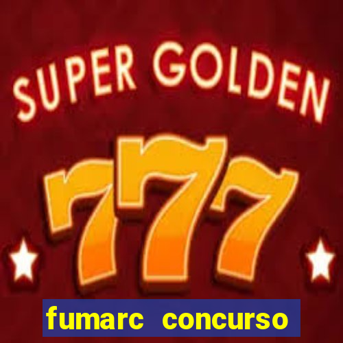 fumarc concurso betim 2024