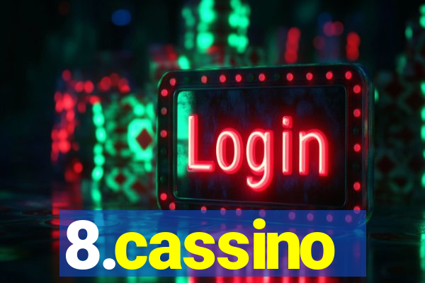 8.cassino