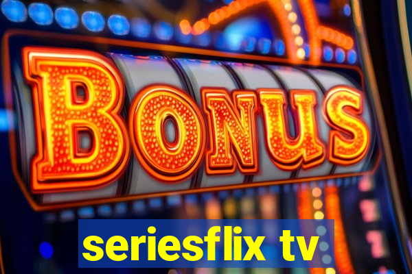 seriesflix tv