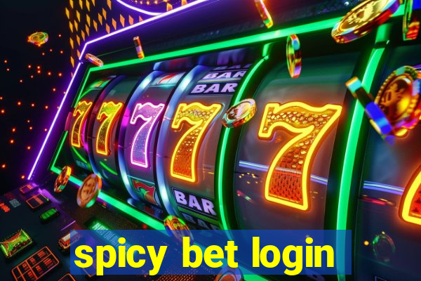 spicy bet login