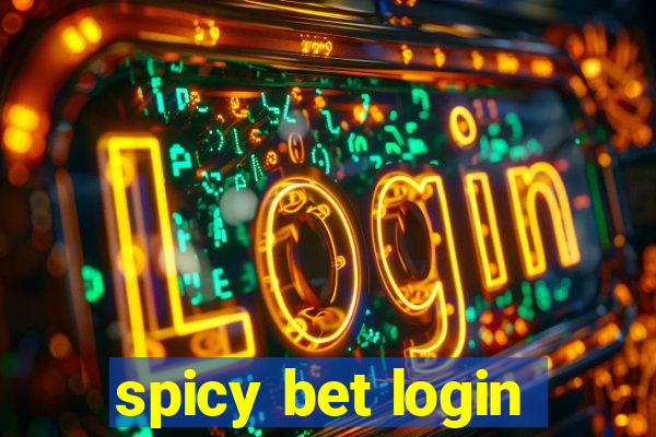 spicy bet login