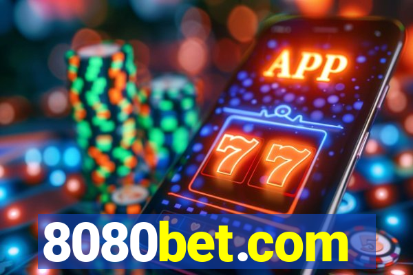 8080bet.com