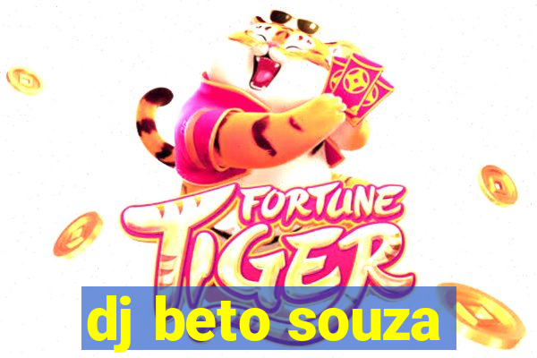 dj beto souza