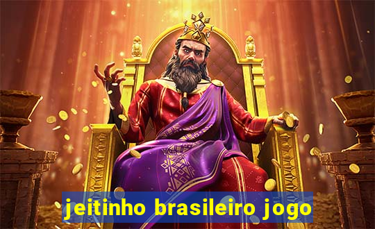 jeitinho brasileiro jogo