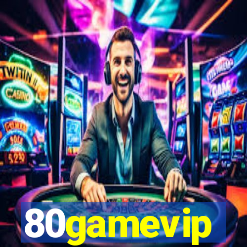 80gamevip