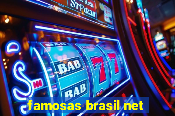 famosas brasil net