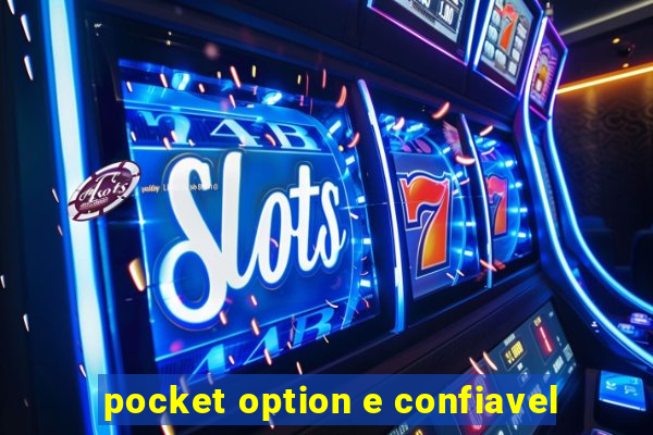 pocket option e confiavel