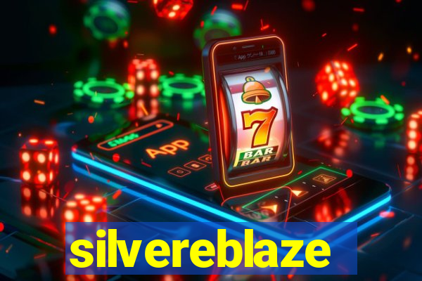 silvereblaze