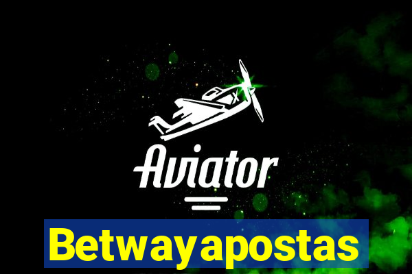 Betwayapostas