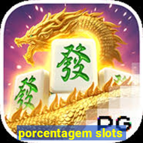 porcentagem slots