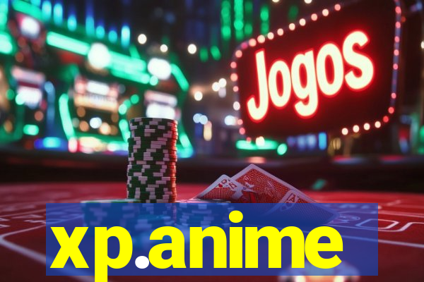 xp.anime